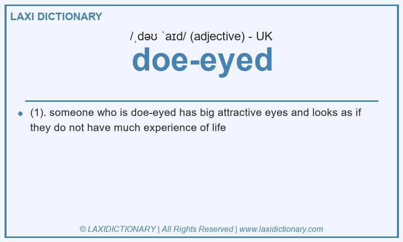Definition doe-eyed in British English
