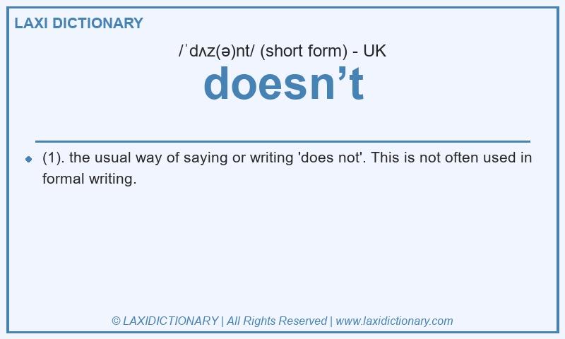 Definition doesn’t in British English