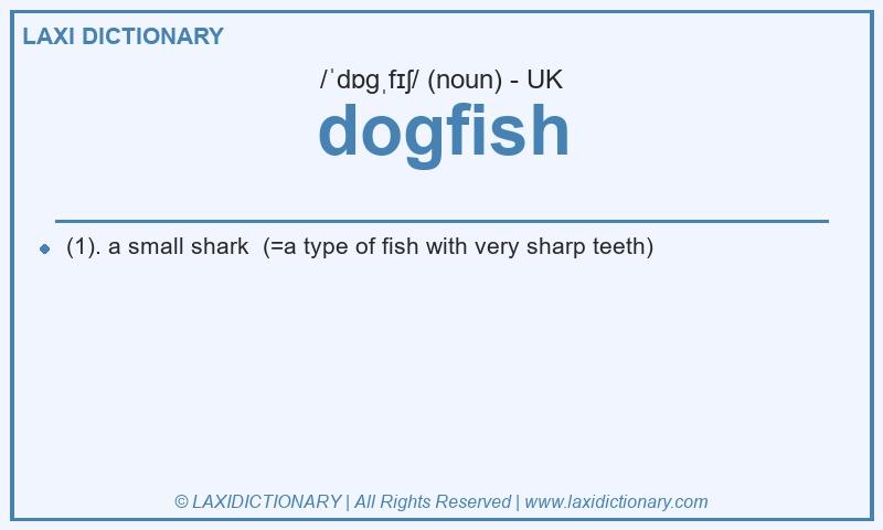 Definition dogfish in British English