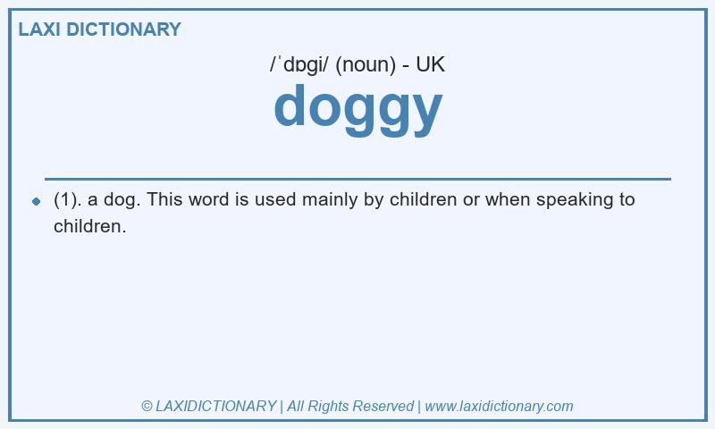 Definition doggy in British English