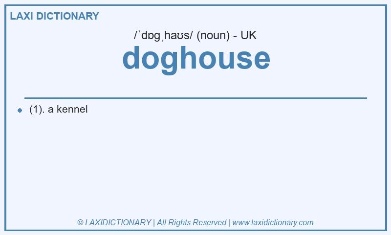 Definition doghouse in British English