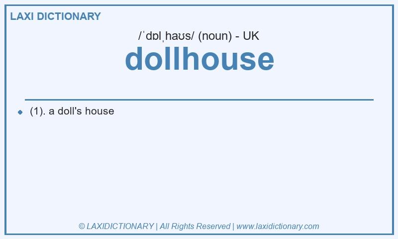 Definition dollhouse in British English