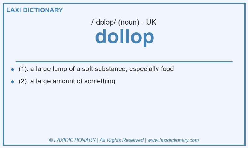 Definition dollop in British English