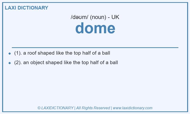 Definition dome in British English
