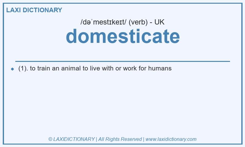 Definition domesticate in British English