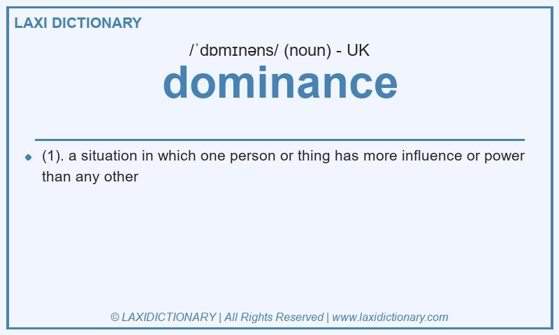 Definition dominance in British English