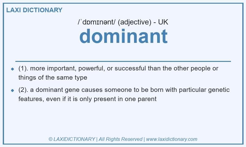 Definition dominant in British English