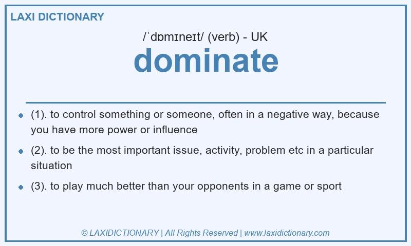 Definition dominate in British English