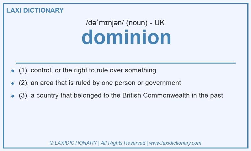 Definition dominion in British English
