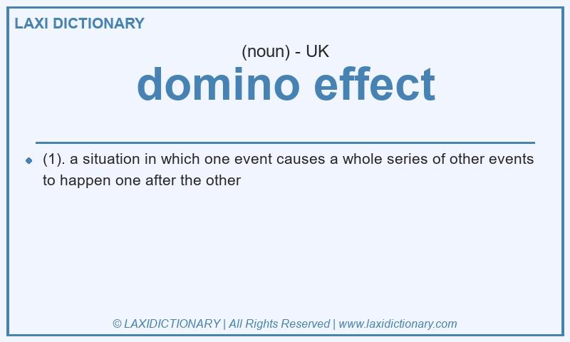 Definition domino effect in British English
