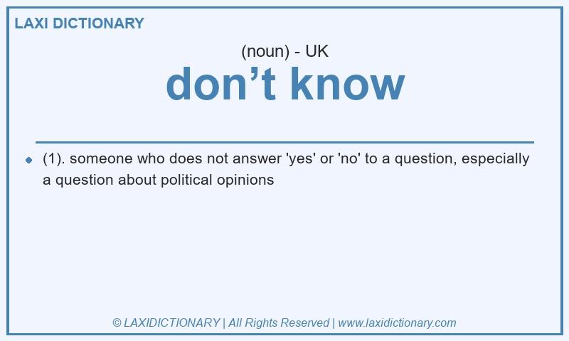 Definition don’t know in British English