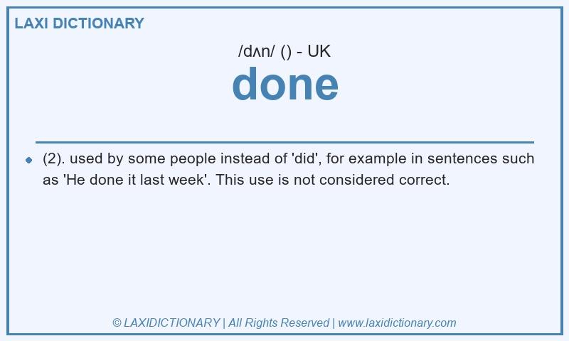 Definition done in British English