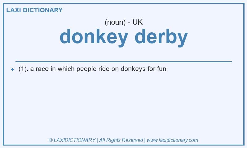 Definition donkey derby in British English
