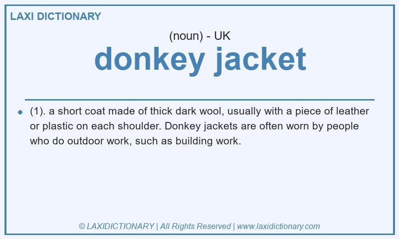 Definition donkey jacket in British English