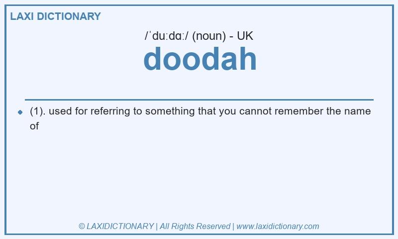 Definition doodah in British English