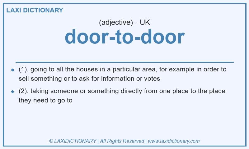 Definition door-to-door in British English