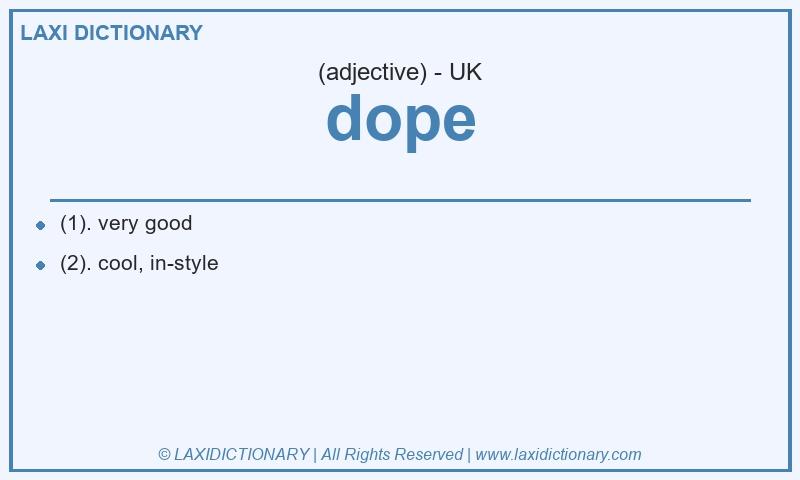 Definition dope in British English