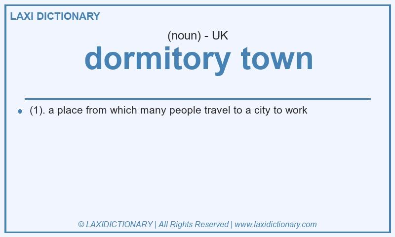 Definition dormitory town in British English