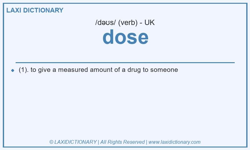 Definition dose in British English