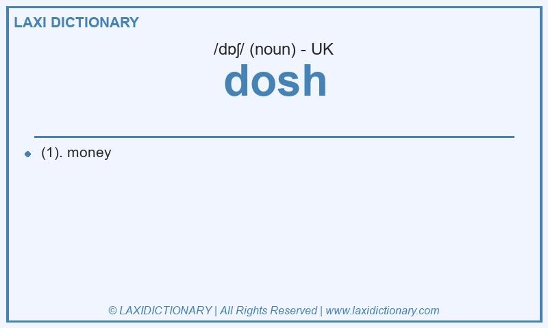 Definition dosh in British English