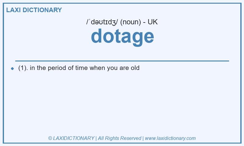 Definition dotage in British English