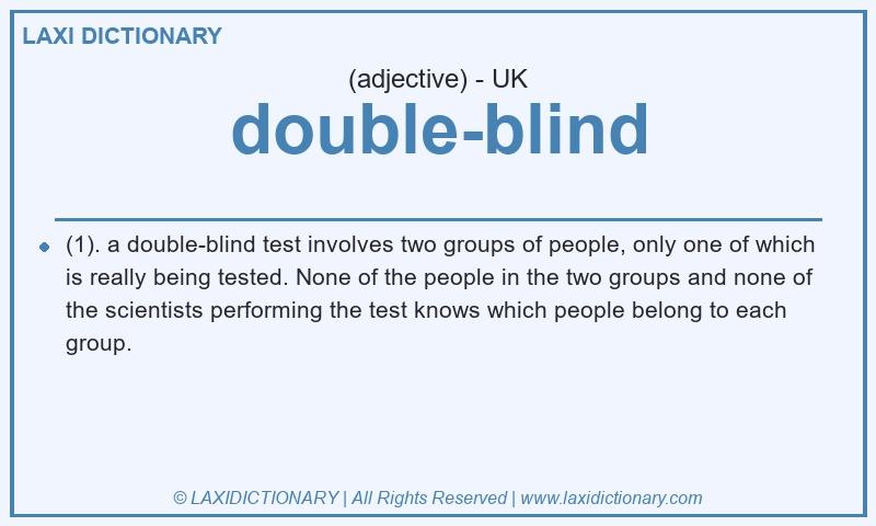 Definition double-blind in British English