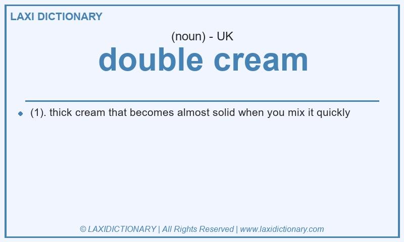 Definition double cream in British English