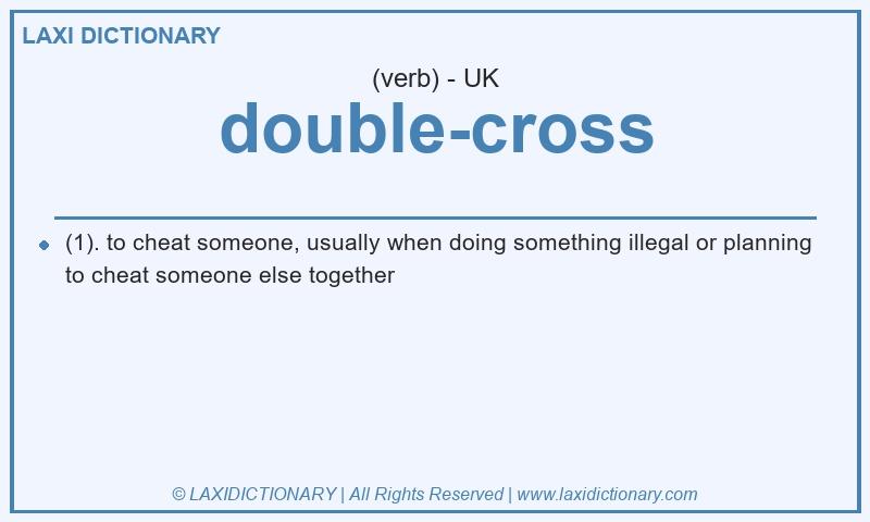 Definition double-cross in British English
