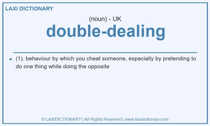 Definition double-dealing in British English
