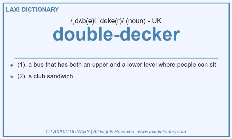 Definition double-decker in British English