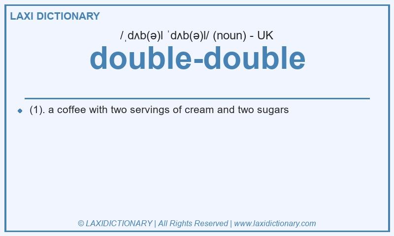 Definition double-double in British English