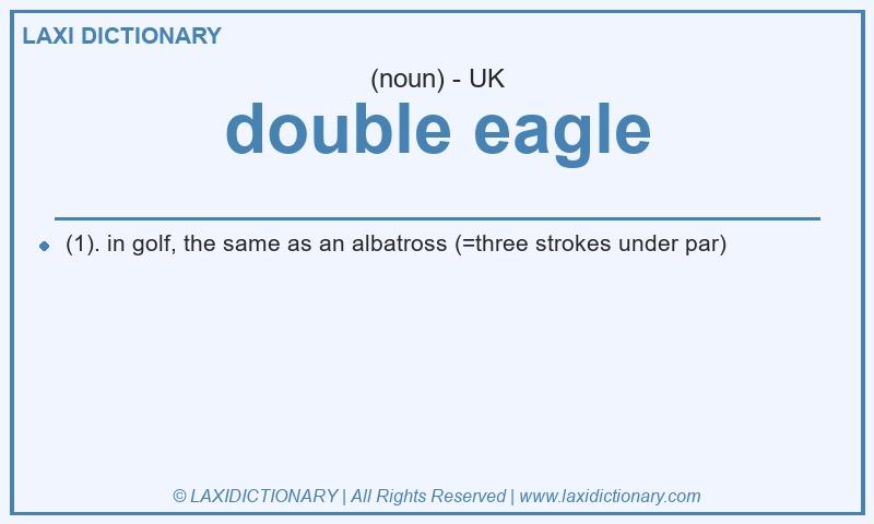 Definition double eagle in British English