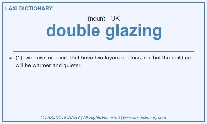 Definition double glazing in British English