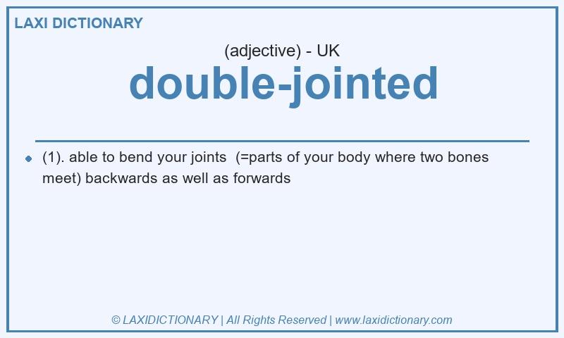 Definition double-jointed in British English