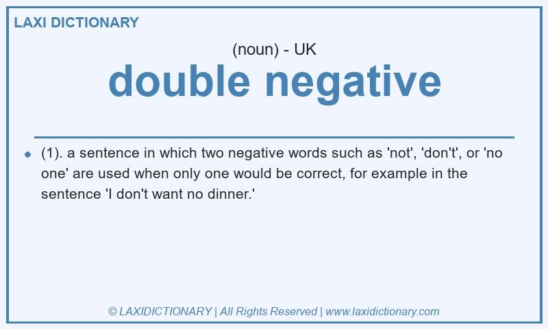 Definition double negative in British English