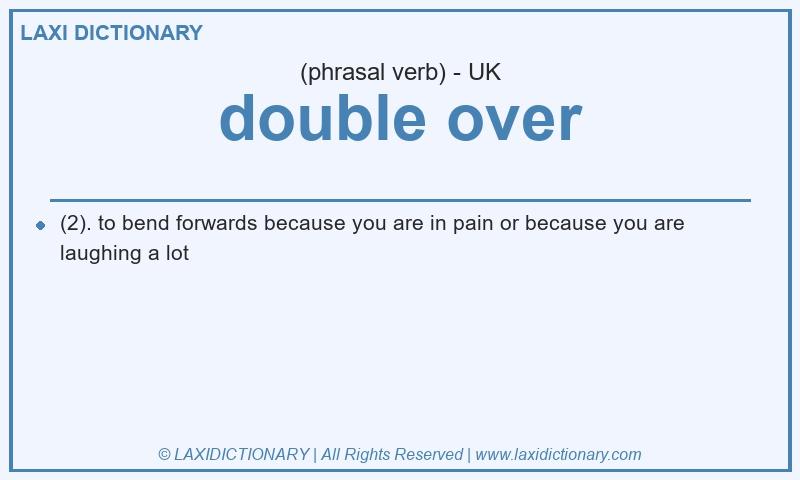 Definition double over in British English