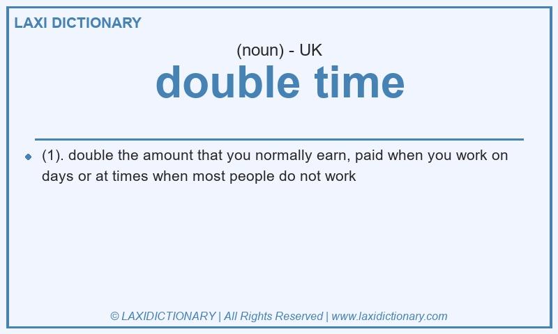 Definition double time in British English