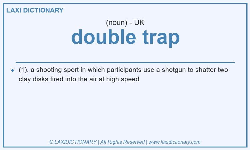 Definition double trap in British English