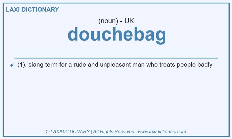 Definition douchebag in British English
