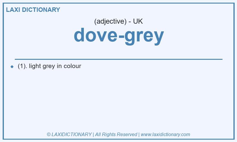 Definition dove-grey in British English