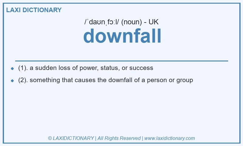 Definition downfall in British English