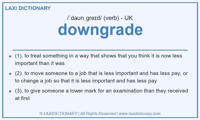 Definition downgrade in British English