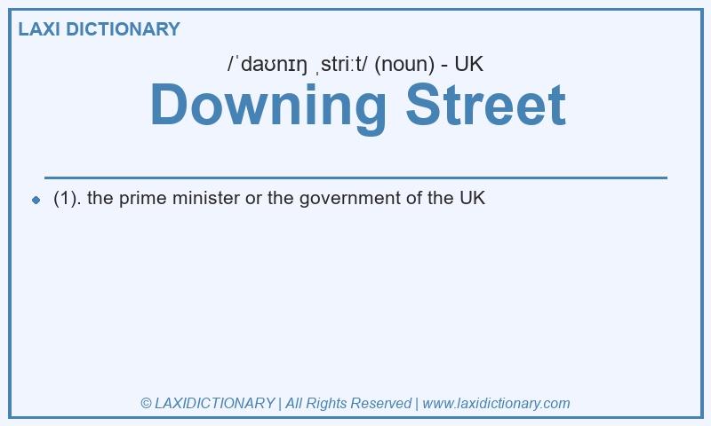 Definition Downing Street in British English