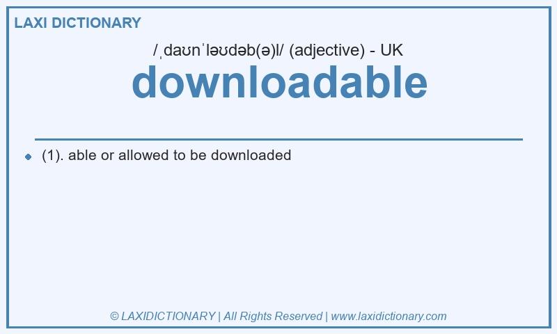 Definition downloadable in British English