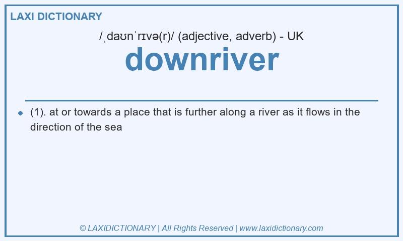 Definition downriver in British English