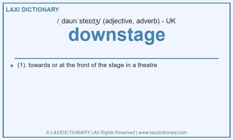 Definition downstage in British English