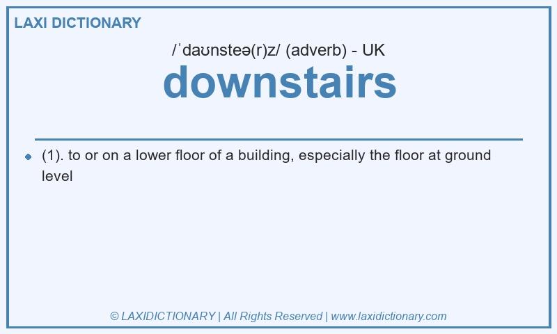 Definition downstairs in British English