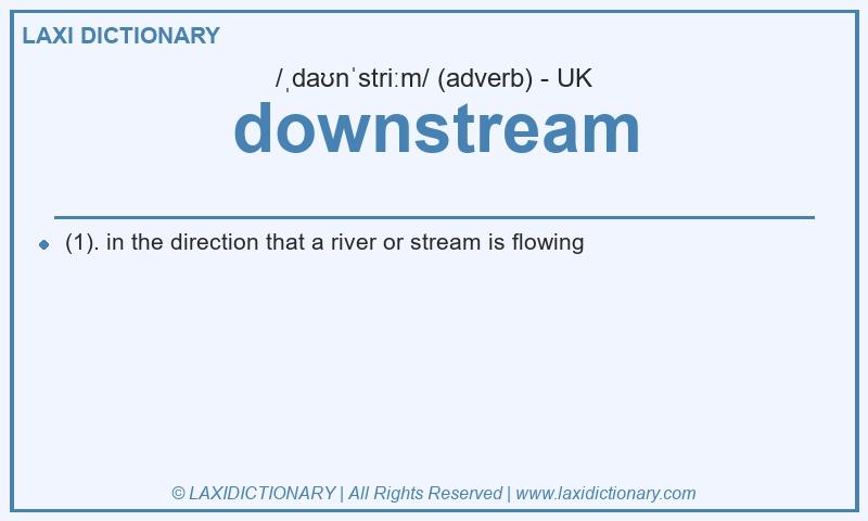 Definition downstream in British English
