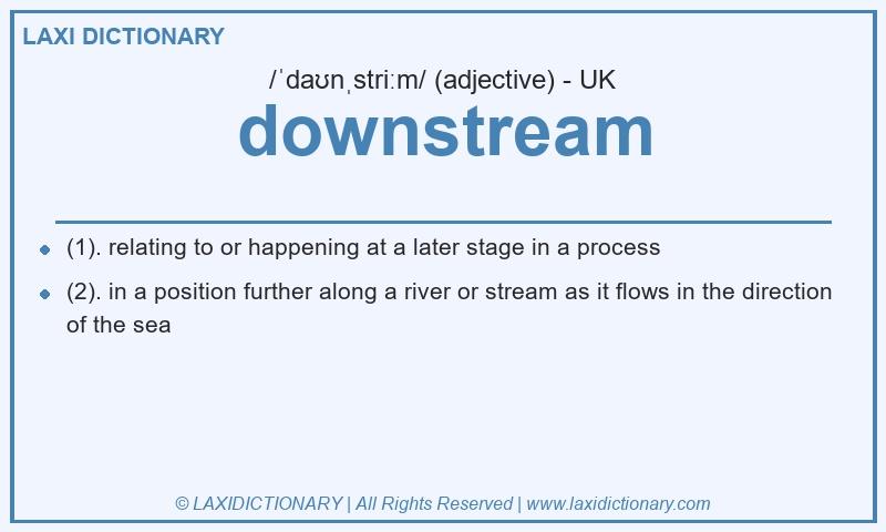 Definition downstream in British English