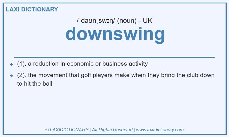 Definition downswing in British English